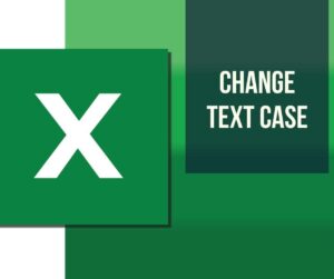 Change Case Add-Ins In Excel